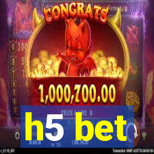 h5 bet